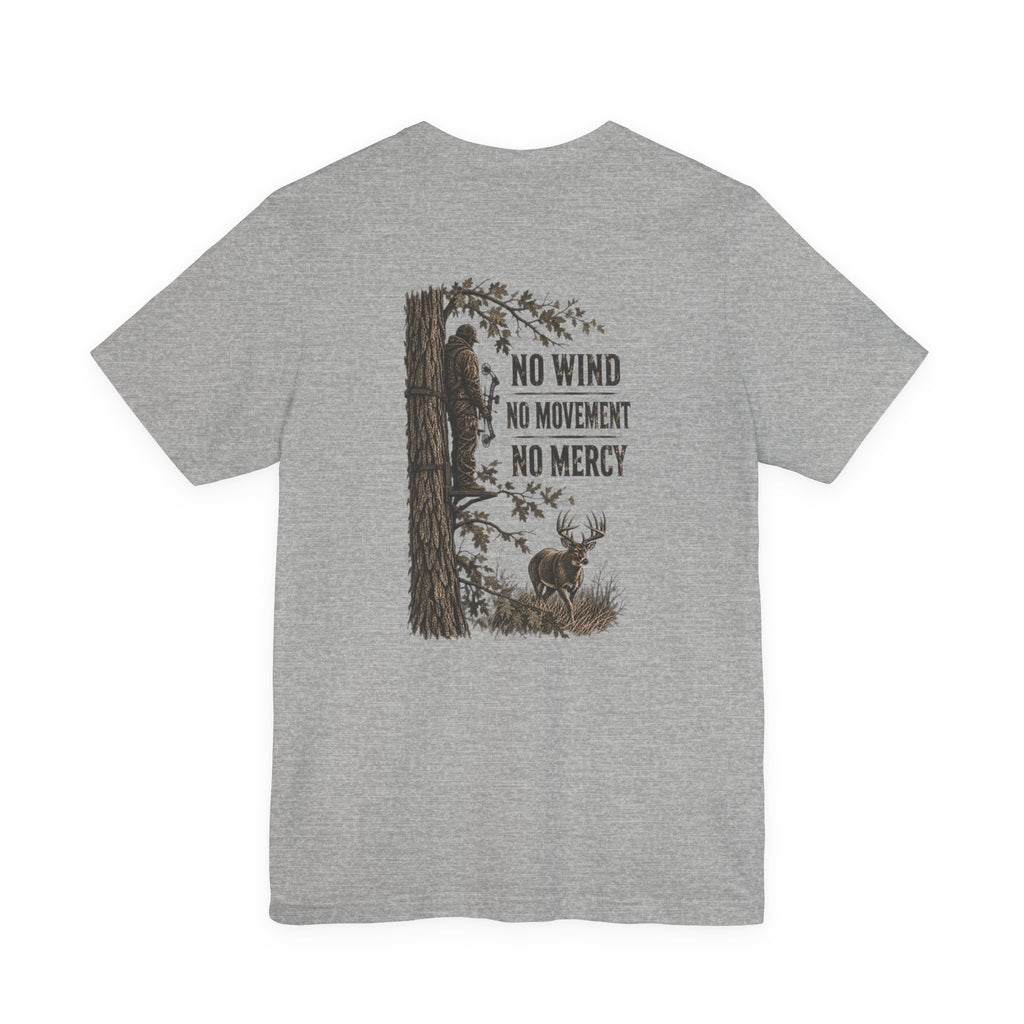 "No Wind, No Movement, No Mercy" T-Shirt