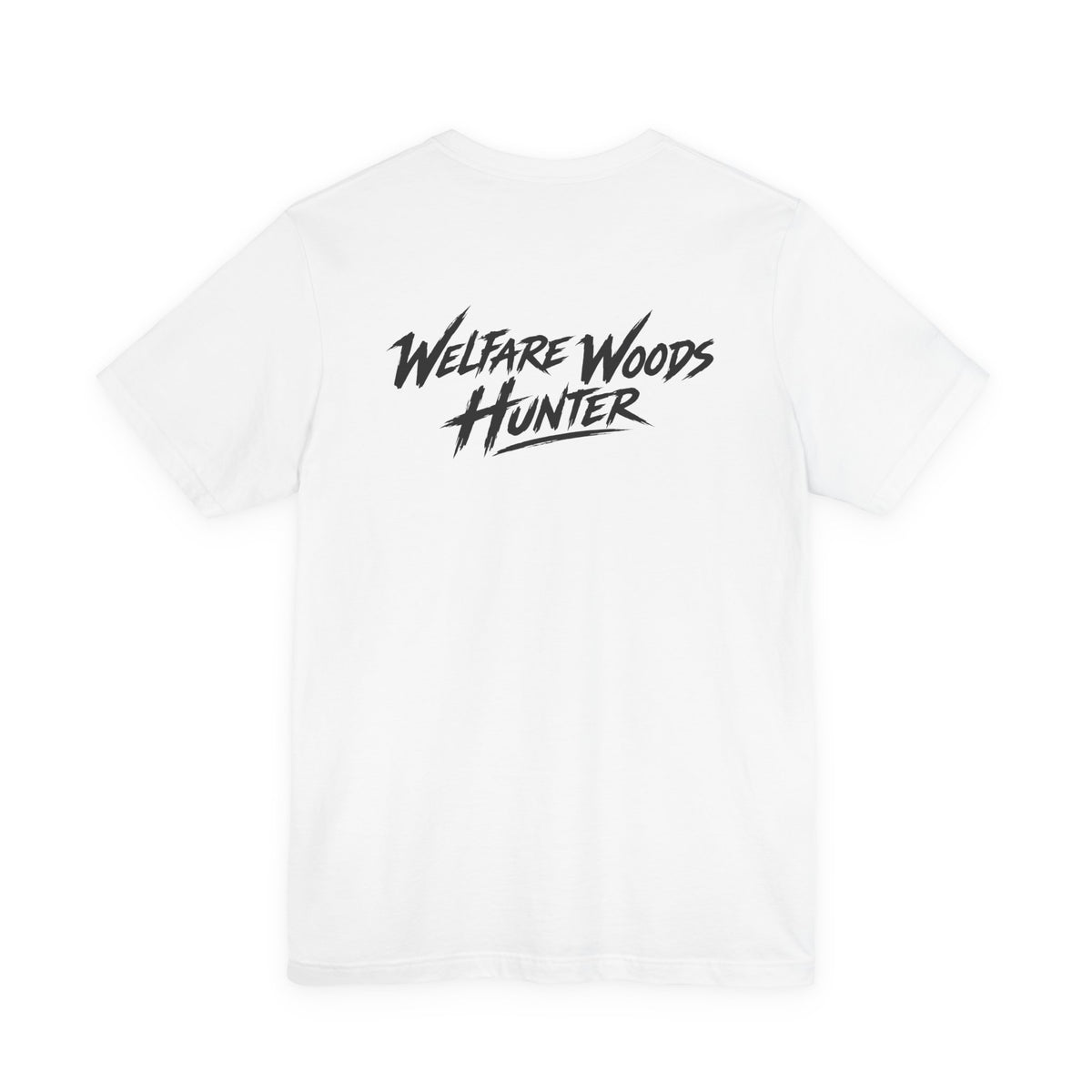 "Welfare Woods Hunter" T-Shirt