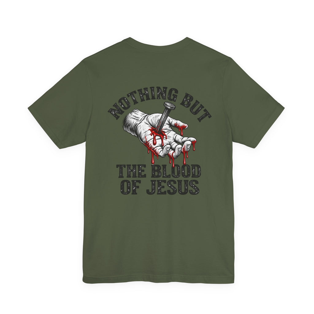 Nothing But the Blood of Jesus T-Shirt