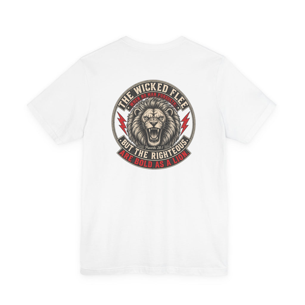 “The Righteous Are Bold As A Lion” T-Shirt