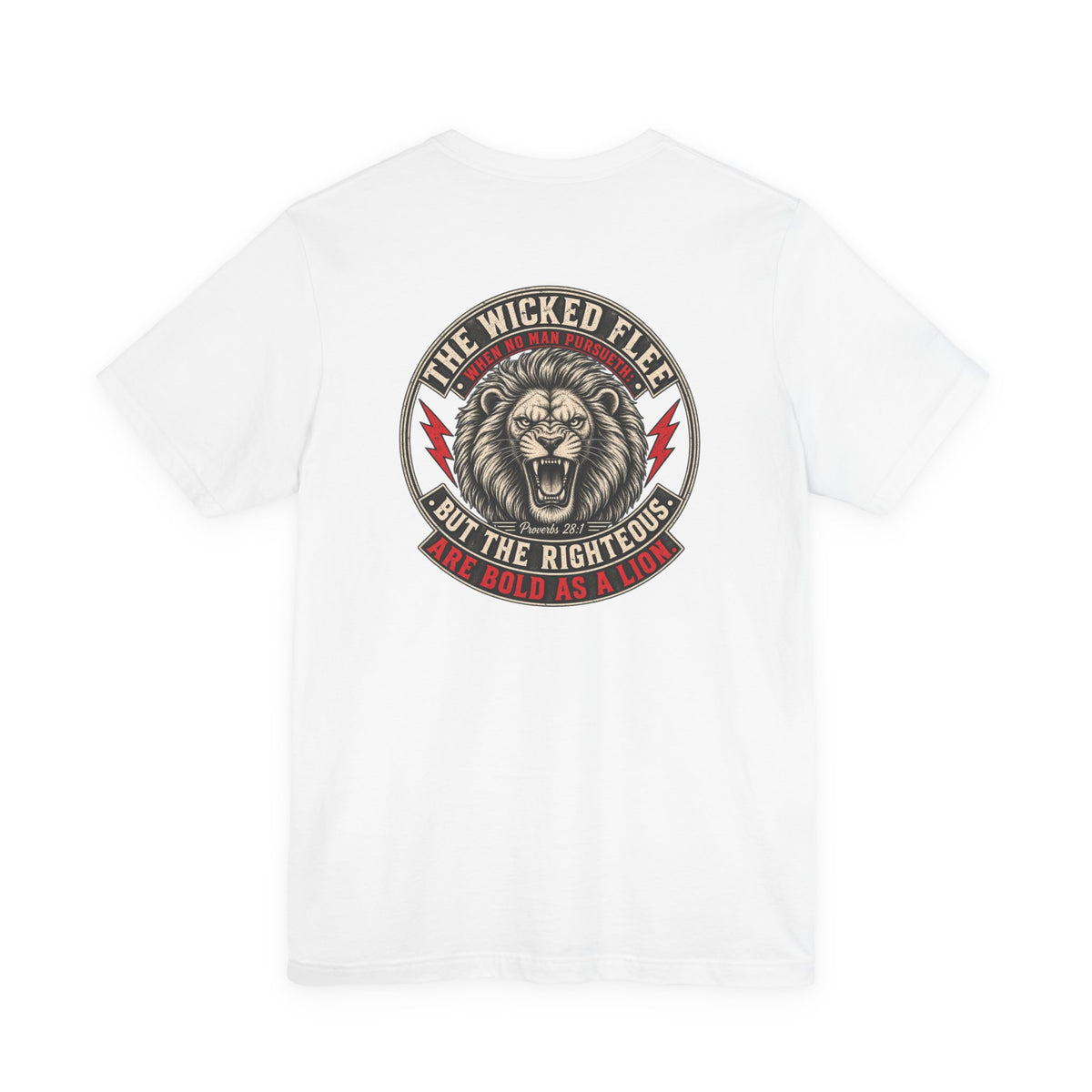 “The Righteous Are Bold As A Lion” T-Shirt