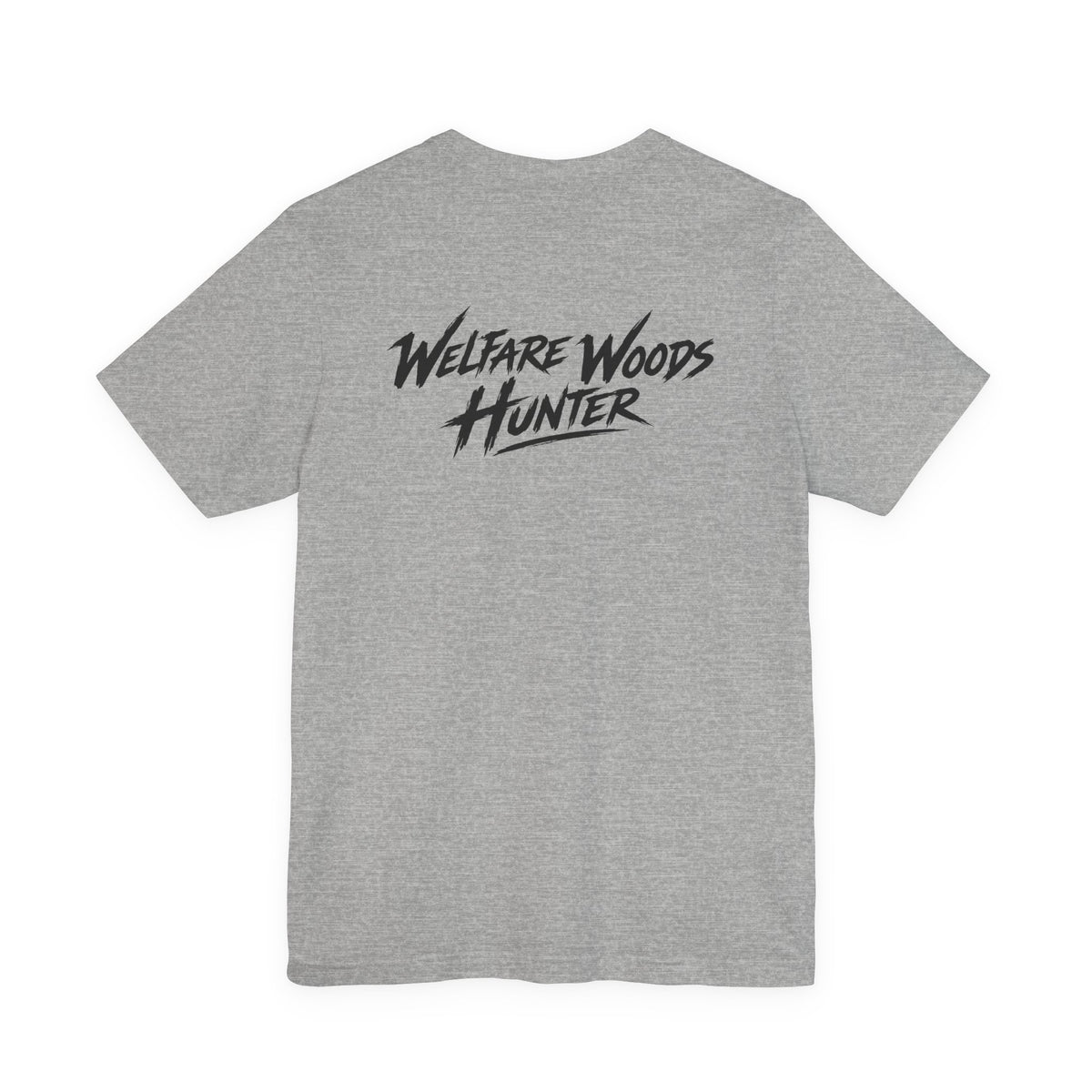 "Welfare Woods Hunter" T-Shirt