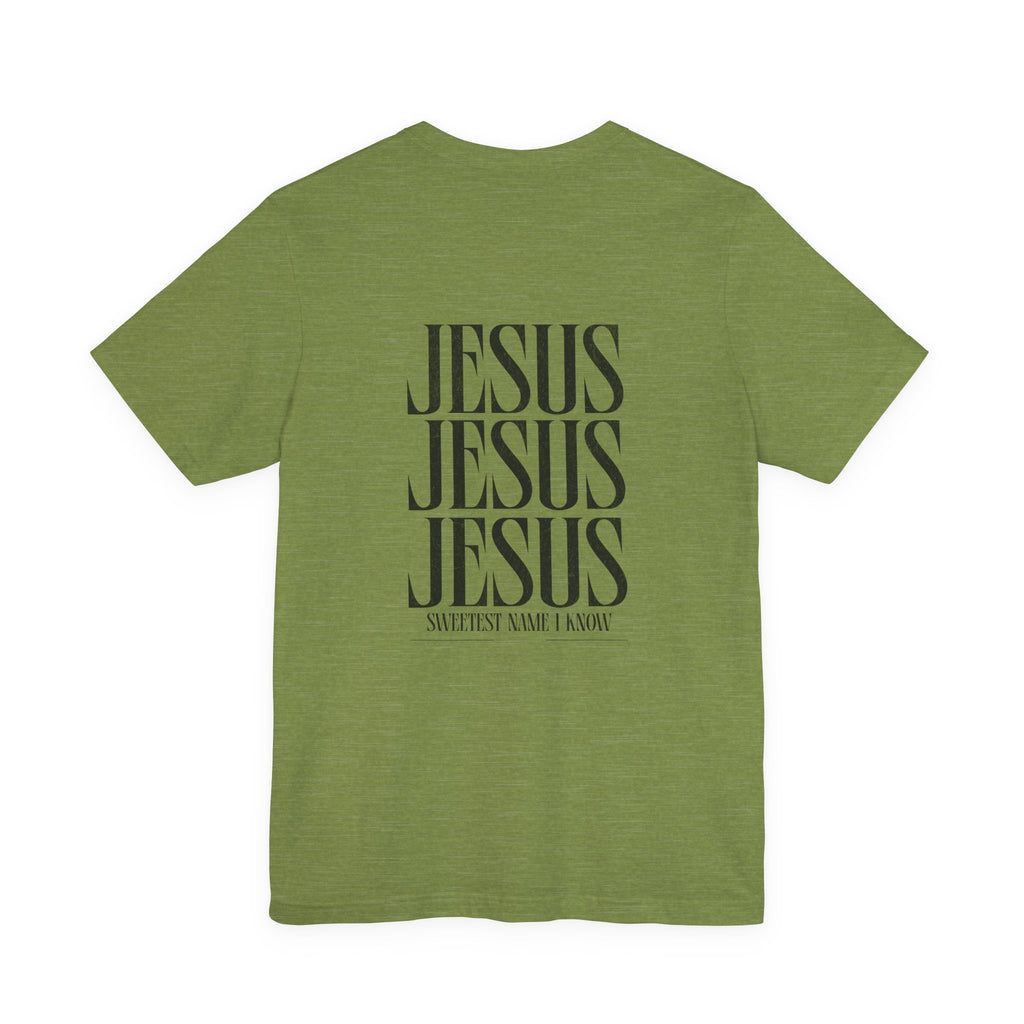 "Sweetest Name I Know" T-Shirt