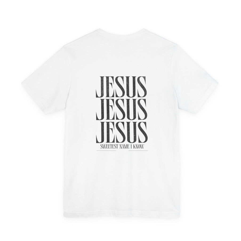 "Sweetest Name I Know" T-Shirt