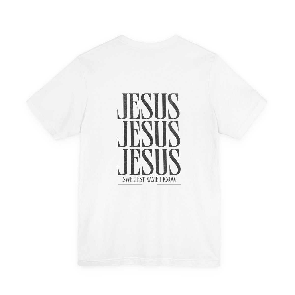 "Sweetest Name I Know" T-Shirt